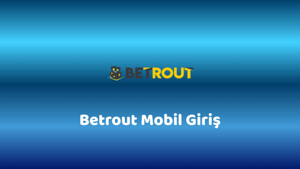 betrout mobil giriş